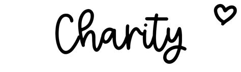 The meaning and history of the name Charity .